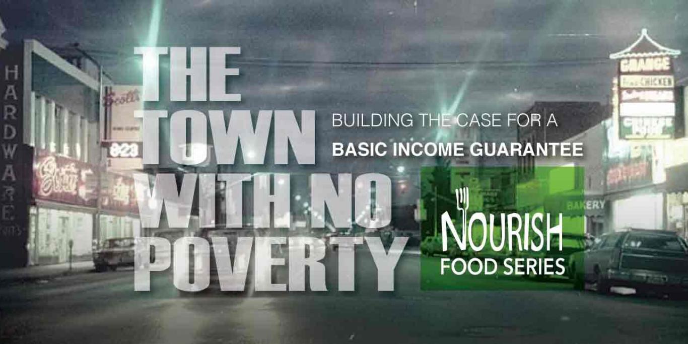 Event poster with 'The Town With No Poverty'. Text repeated below.
